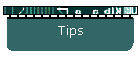 Tips